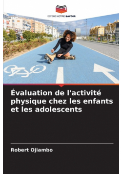 Évaluation de l'activité physique chez les enfants et les adolescents