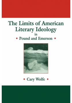 The Limits of American Literary Ideology in Pound and Emerson
