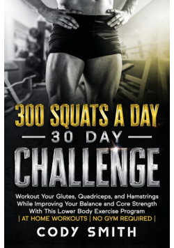 300 Squats a Day 30 Day Challenge