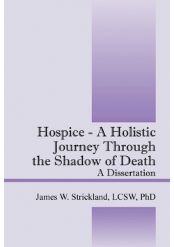 Hospice - A Holistic Journey Through the Shadow of Death