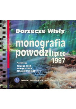 Dorzecze Wisły monografia powodzi lipiec 1997