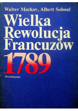 Wielka Rewolucja Francuzów 1789