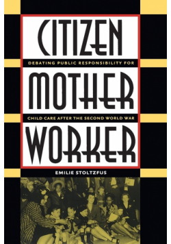 Citizen, Mother, Worker