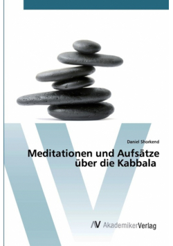 Meditationen und Aufsätze über die Kabbala