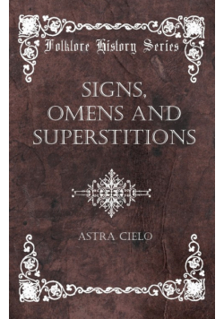 Signs, Omens and Superstitions
