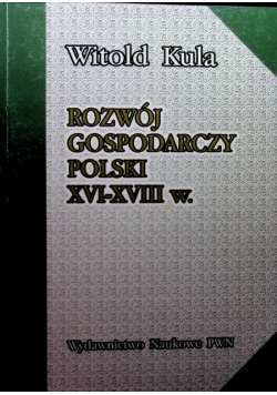 Rozwój gospodarczy Polski XVI XVIII w