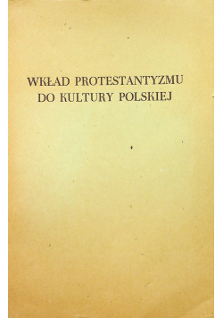 Wkład protestantyzmu do kultury polskiej