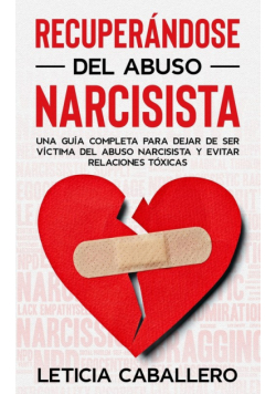 Recuperándose del abuso narcisista