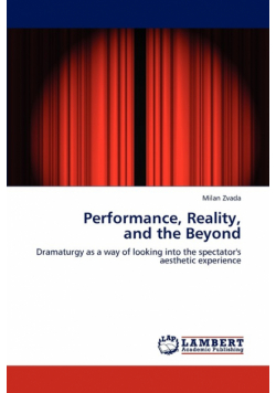 Performance, Reality, and the Beyond