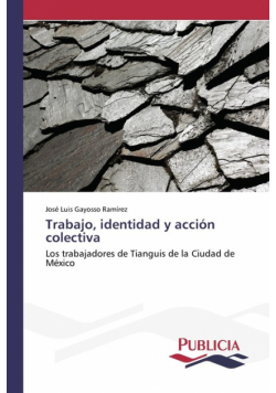 Trabajo, identidad y acción colectiva
