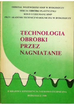 Technologia obróbki przez nagniatanie
