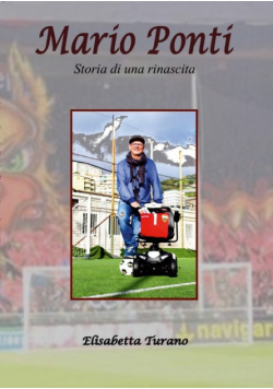 Mario Ponti - Storia di una rinascita