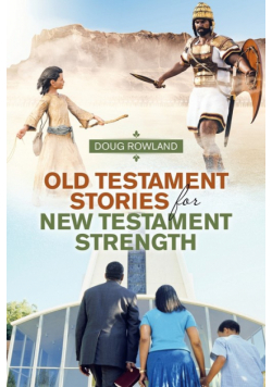 Old Testament Stories for New Testament Strength