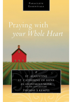 Praying with Your Whole Heart