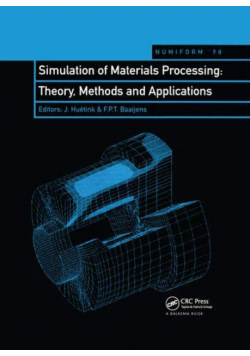 Simulation of Materials Processing Theory Methods and Applications