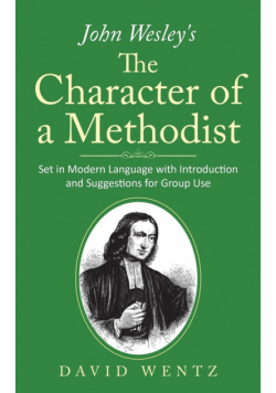 John Wesley's The Character of a Methodist