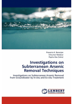 Investigations on Subterranean Arsenic Removal Techniques
