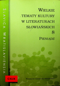 Wielkie tematy kultury w literaturach  słowiańskich 8 pieniądz