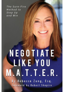 Negotiate Like YOU M.A.T.T.E.R.