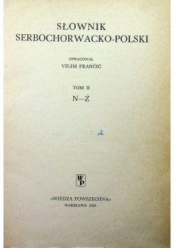 Słownik Serbochorwacko - Polski tom II
