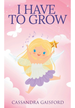 I Have to Grow