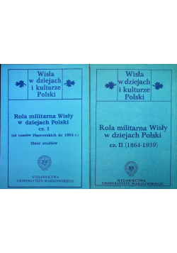 Rola militarna Wisły w dziejach Polski Część I i II