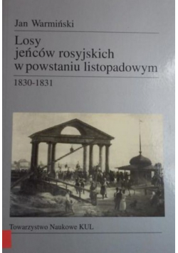 Losy jeńców rosyjskich w powstaniu listopadowym