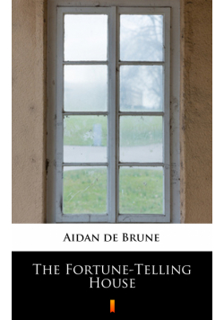 The Fortune-Telling House