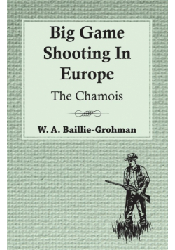 Big Game Shooting In Europe - The Chamois