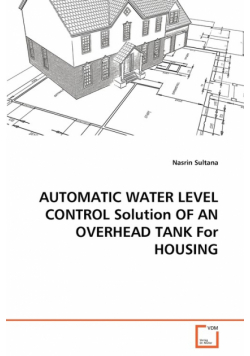 Automatic Water Level Control Solution Of An Overhead Tank For Housing