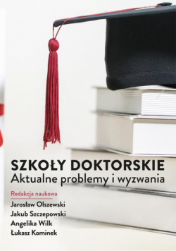 Szkoły doktorskie – aktualne problemy i wyzwania
