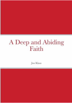 A Deep and Abiding Faith
