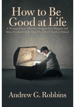 How to Be Good at Life
