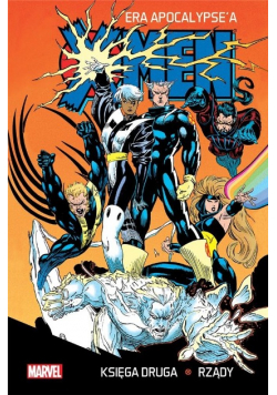 X-Men Era Apocalypse'a księga druga Rządy