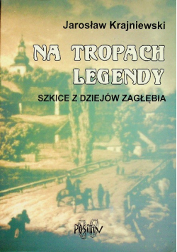 Na tropach legendy