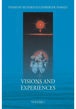 Visions and Experiences Volume I