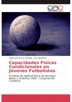 Capacidades Físicas Condicionales en Jóvenes Futbolistas