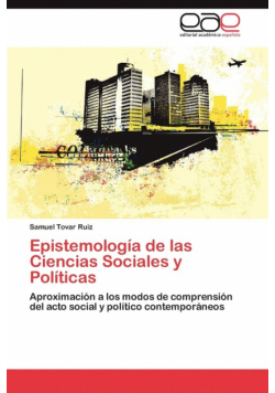 Epistemologia de Las Ciencias Sociales y Politicas