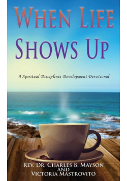 When Life Shows Up