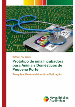 Protótipo de uma Incubadora para Animais Domésticos de Pequeno Porte