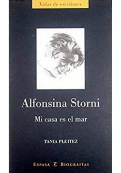 Alfonsina Storni Mi casa es el mar