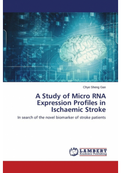 A Study of Micro RNA Expression Profiles in Ischaemic Stroke