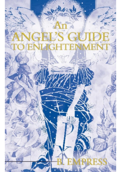 An Angel's Guide to Enlightenment