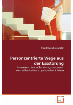 Personzentrierte Wege aus der Essstörung