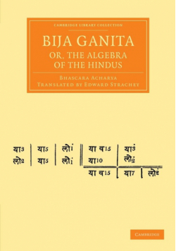 Bija Ganita; Or, the Algebra of the Hindus