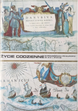 Życie codzienne w podróżach po Europie w XVI