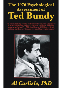 The 1976 Psychological Assessment of Ted Bundy