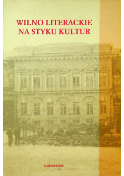 Wilno literackie na styku kultur