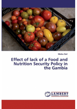 Effect of lack of a Food and Nutrition Security Policy in the Gambia