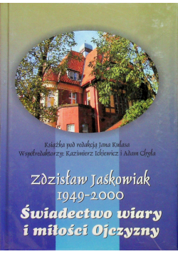 Świadectwo wiary i miłości Ojczyzny